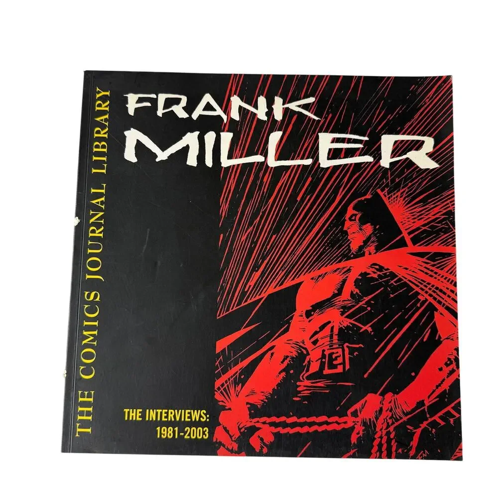 Frank Miller The Comics Journal Library The Interviews 1981 - 2003 Book